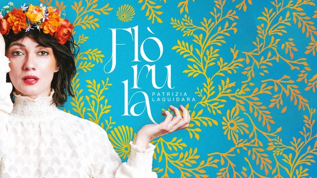 Promotional artwork for PATRIZIA LAQUIDARA - "Flòrula"